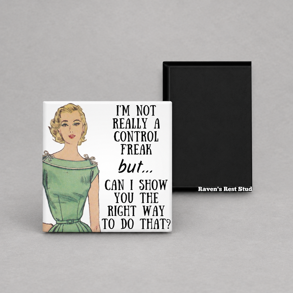 Impish Greetings square magnet featuring a vintage illustration of a woman and the text I'm not really a control freak