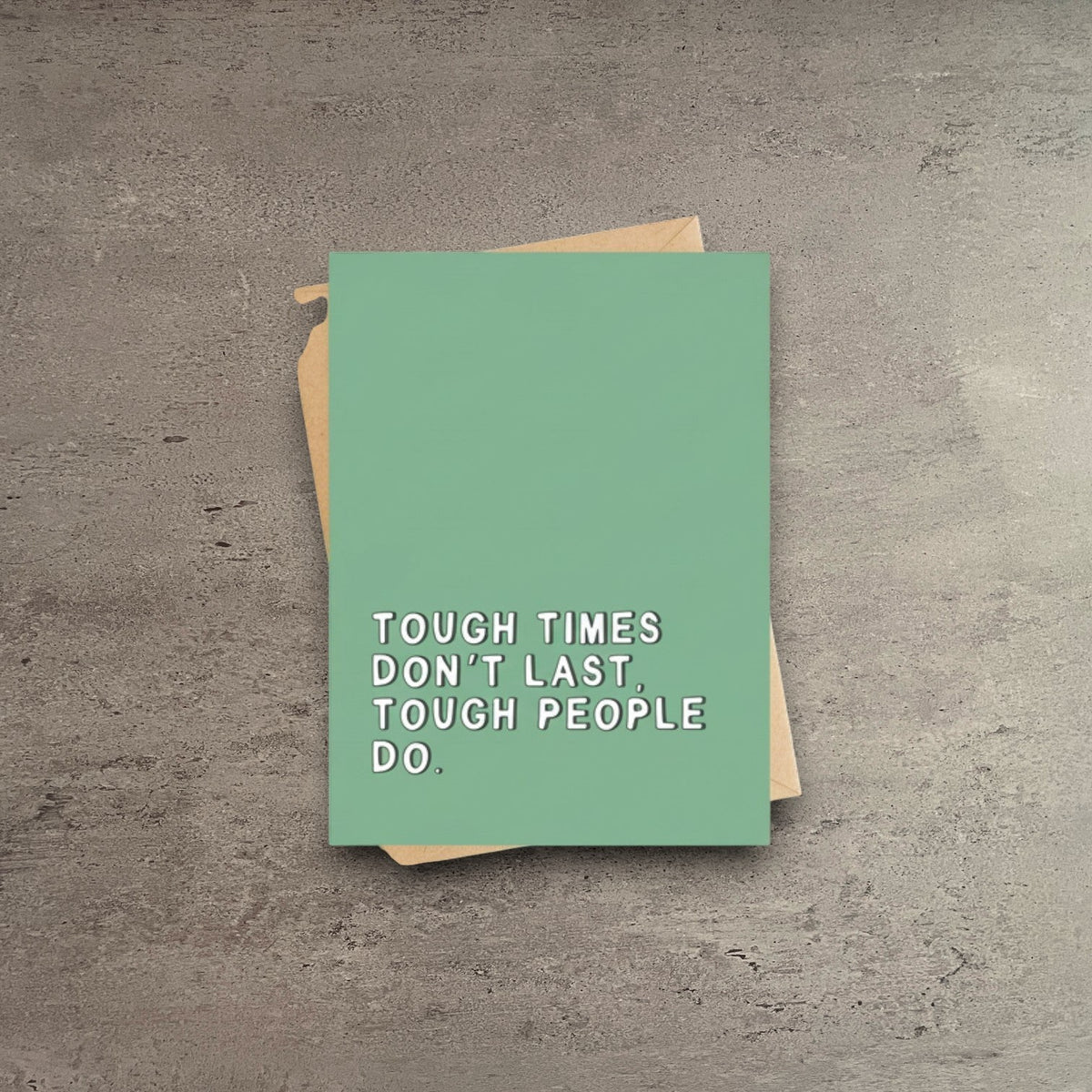 Impish Greetings encouragement card with sage green cover and white text reading Tough Times Don't Last, Tough People Do