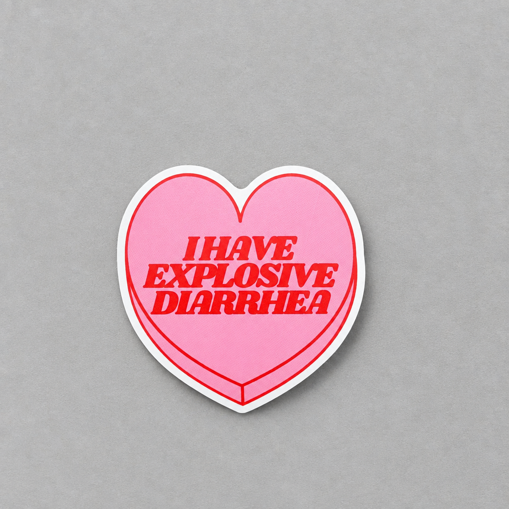 Impish Greetings heart-shaped vinyl sticker with pink background and red text reading I HAVE EXPLOSIVE DIARRHEA.