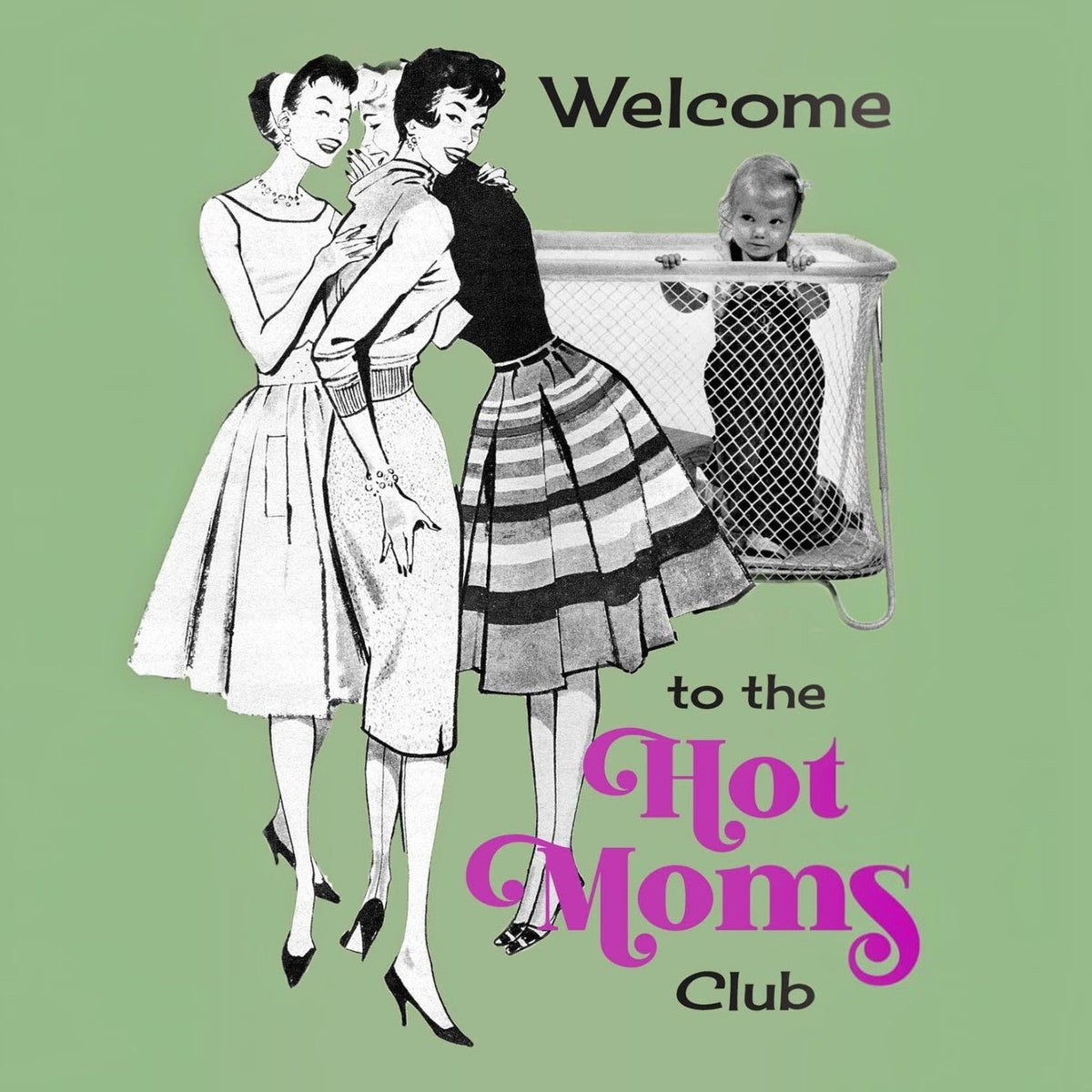 Impish Greetings Welcome to the Hot Moms Club greeting card featuring vintage 1950s style illustrations of women.