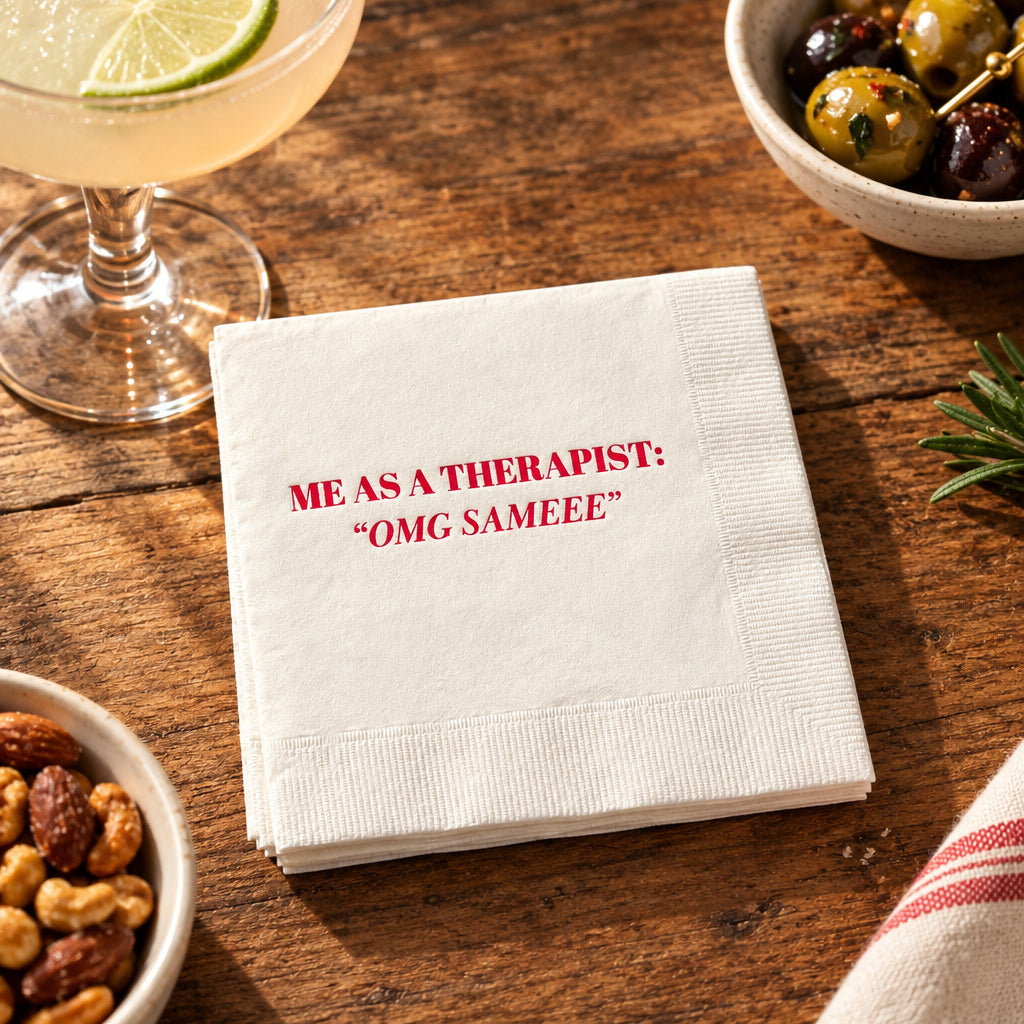 Impish Greetings white 3-ply cocktail napkin with hot pink foil text reading Me As A Therapist: OMG SAMEEE