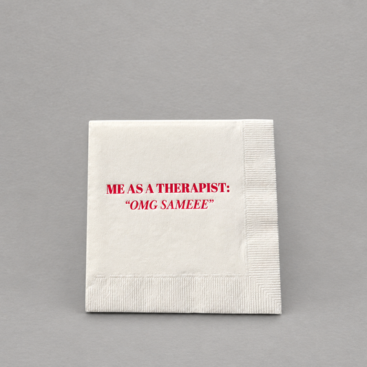 Impish Greetings cocktail napkin with Me As A Therapist OMG Sameee text in hot pink foil on white 3-ply paper