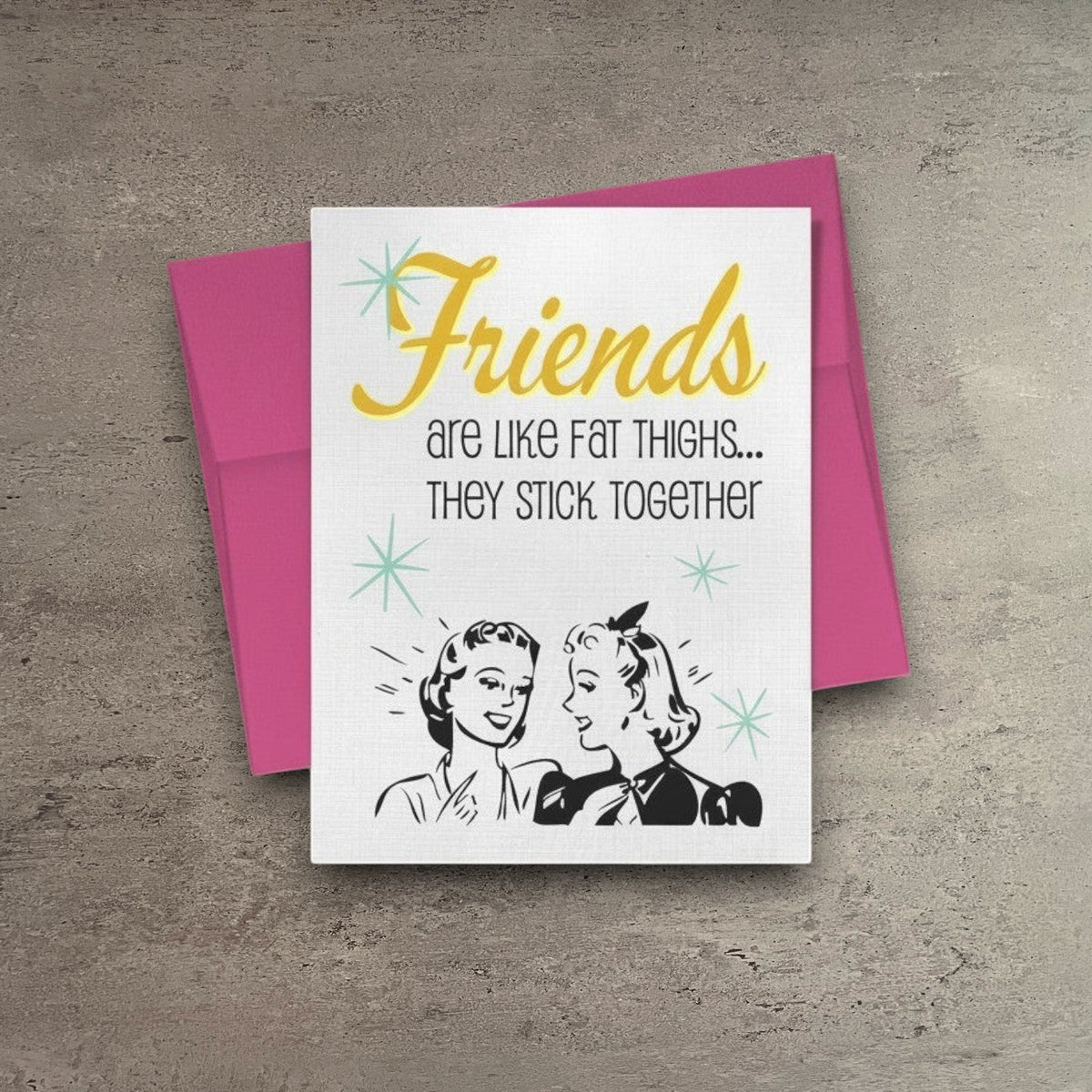Friendship card with vintage illustration of two women and text about friends sticking together