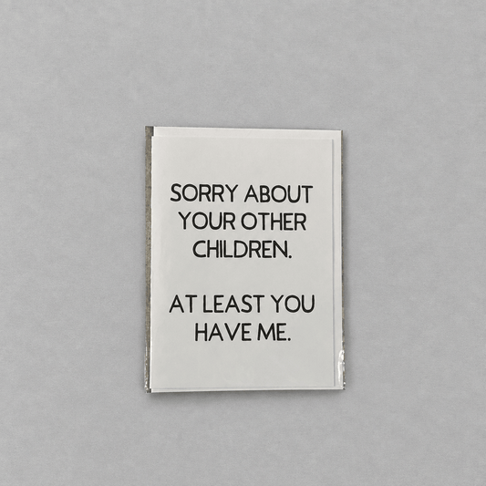 Sorry About Your Other Children Card photo 3 on the lighter grey backdrop