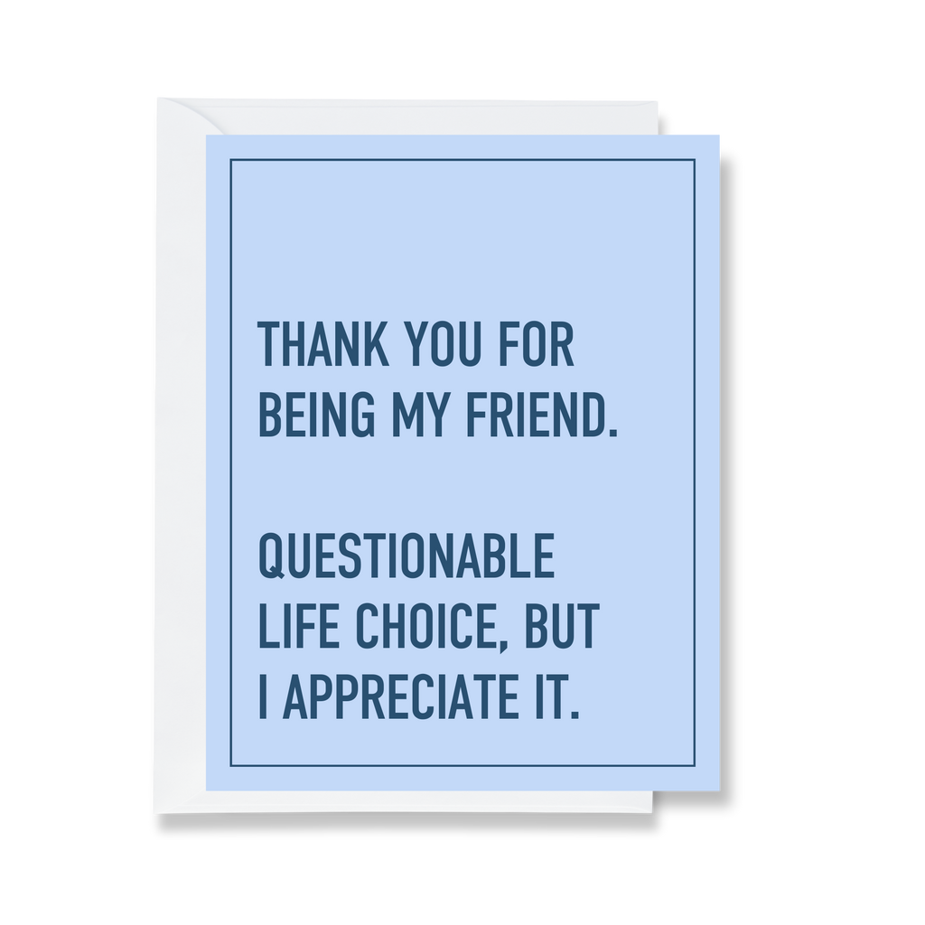 Thanks For Being My Friend Card