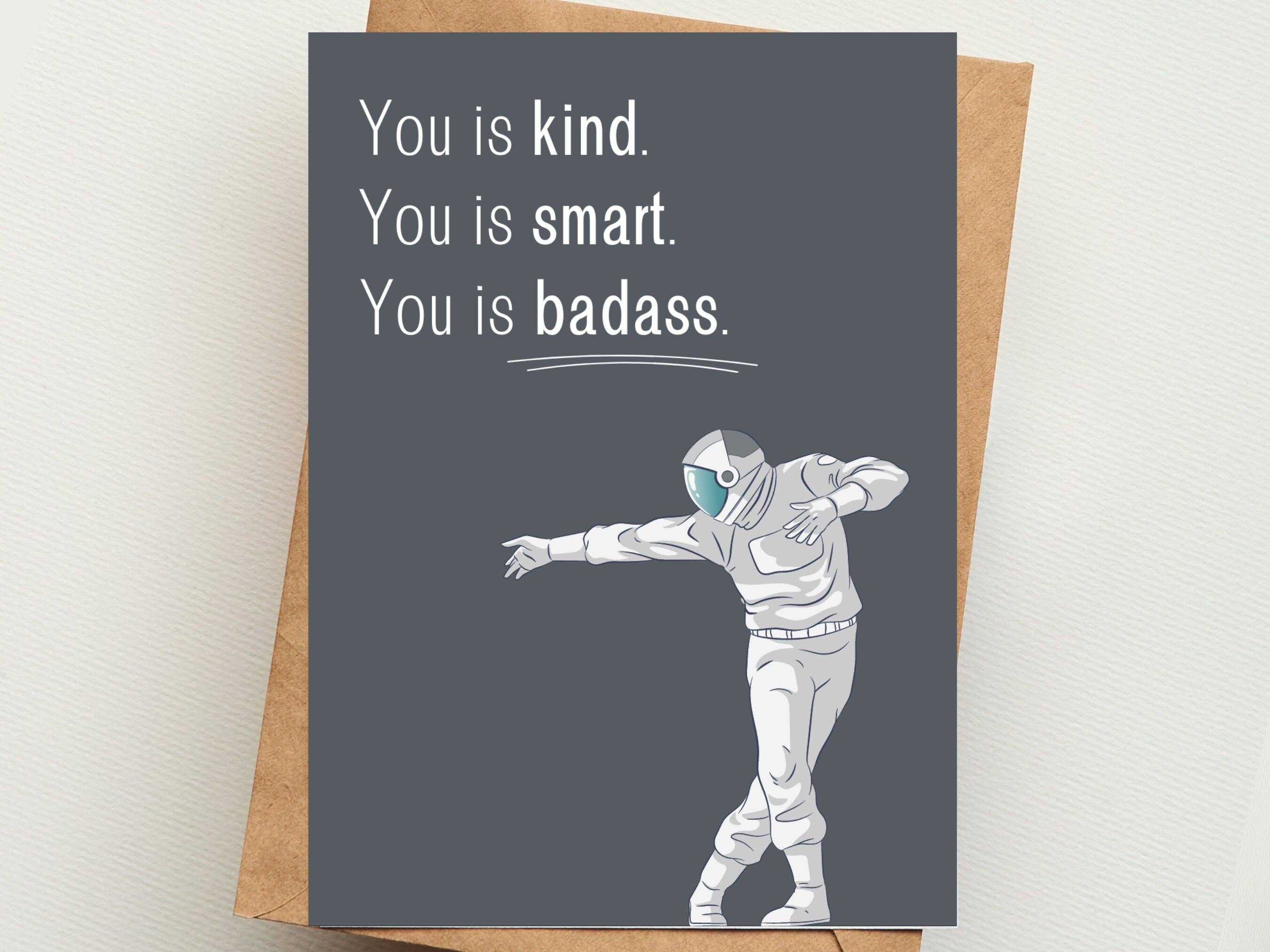 You is Badass Greeting Card