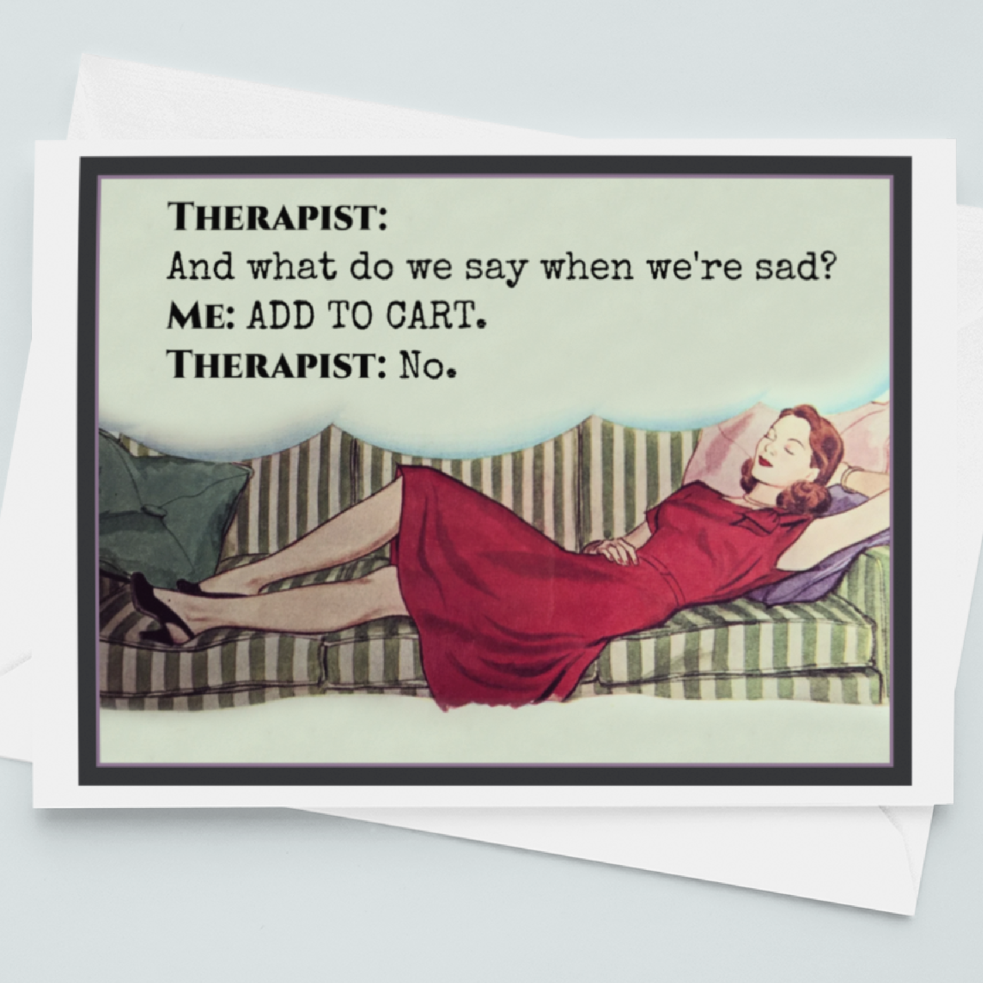 Therapist: And What Do We Say... Card