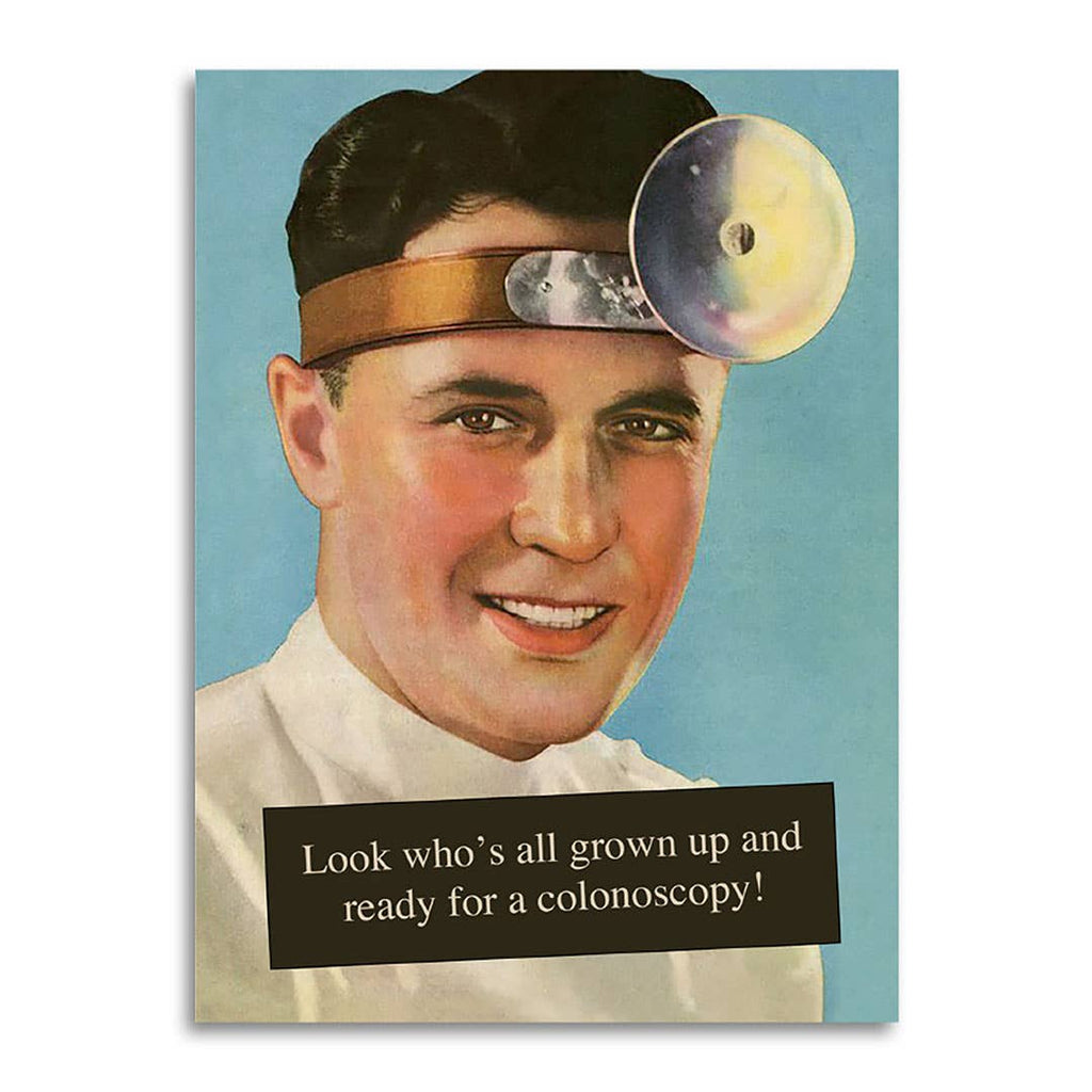 Look Who’s Grown Up and Ready for a Colonoscopy Birthday Card