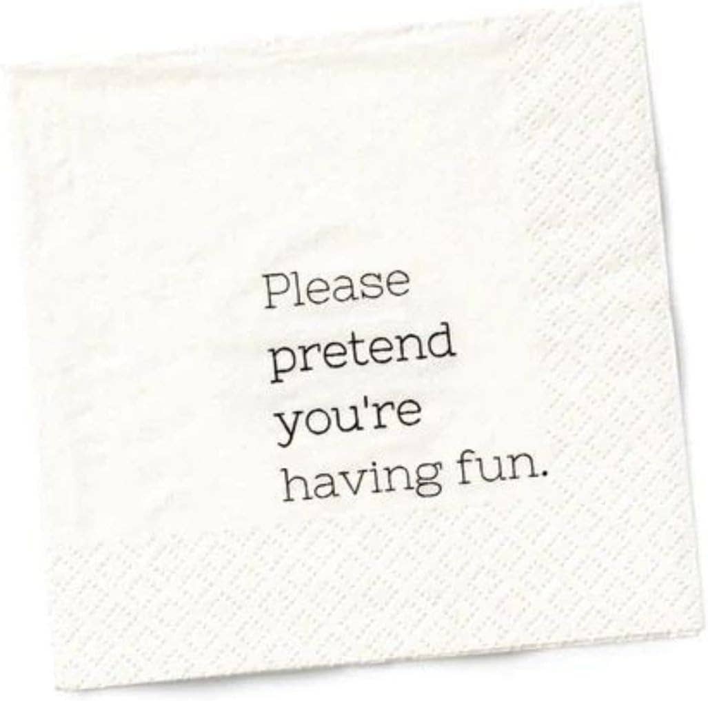 Please Pretend You're Having Fun Cocktail Napkins