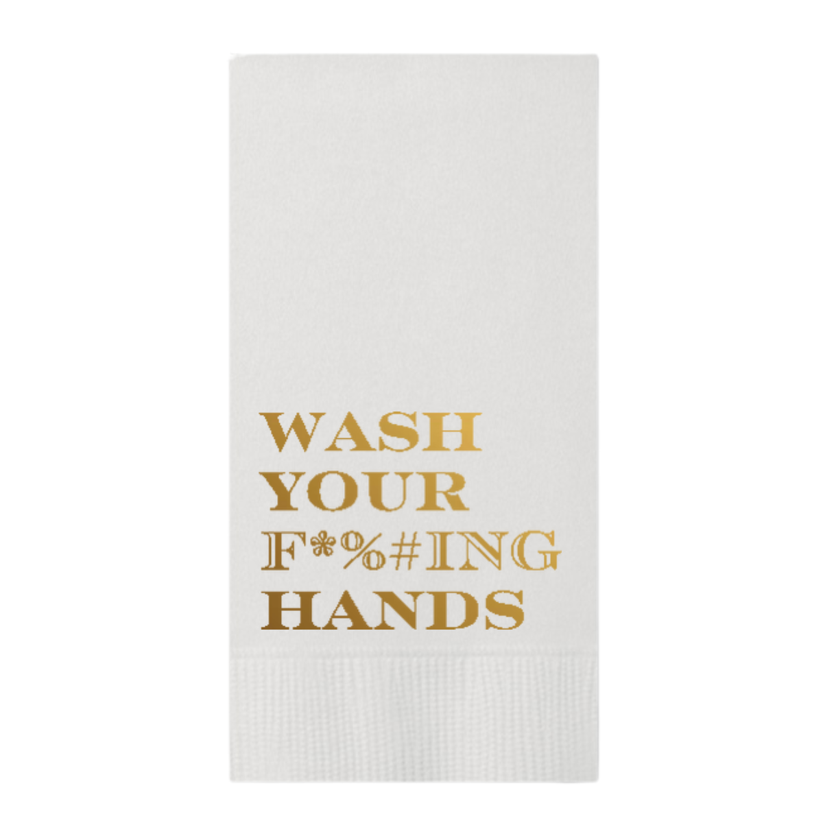 Wash Your F*%#ING Hands Paper Guest Towels, Pack of 20: Gold