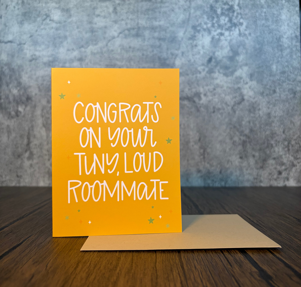 Congrats on Your Tiny, Loud Roommate Baby Card