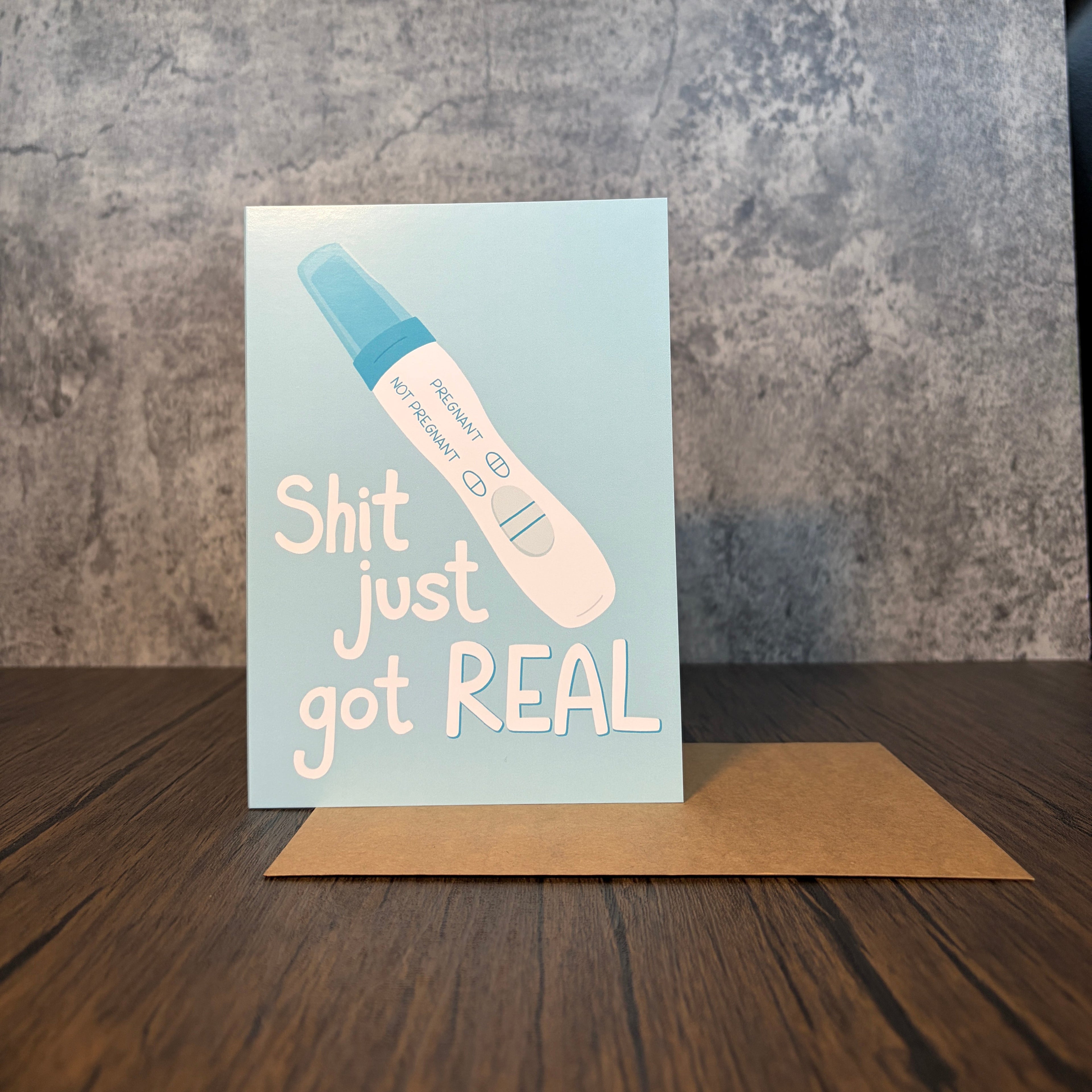 Shit Just Got Real Pregnancy Card