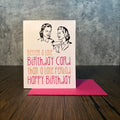 Better A Late Birthday Than And A Late Period Card