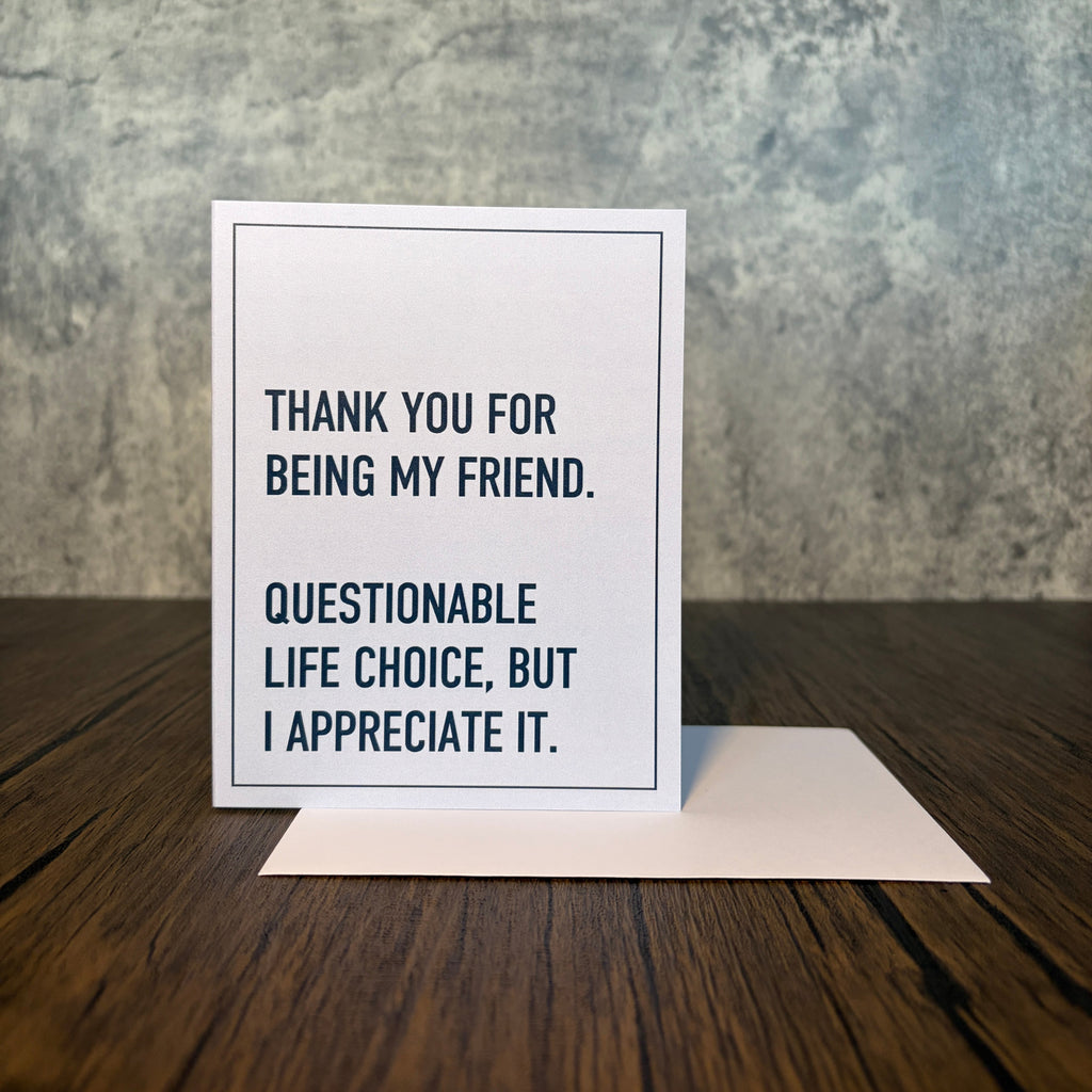 Thanks For Being My Friend Card
