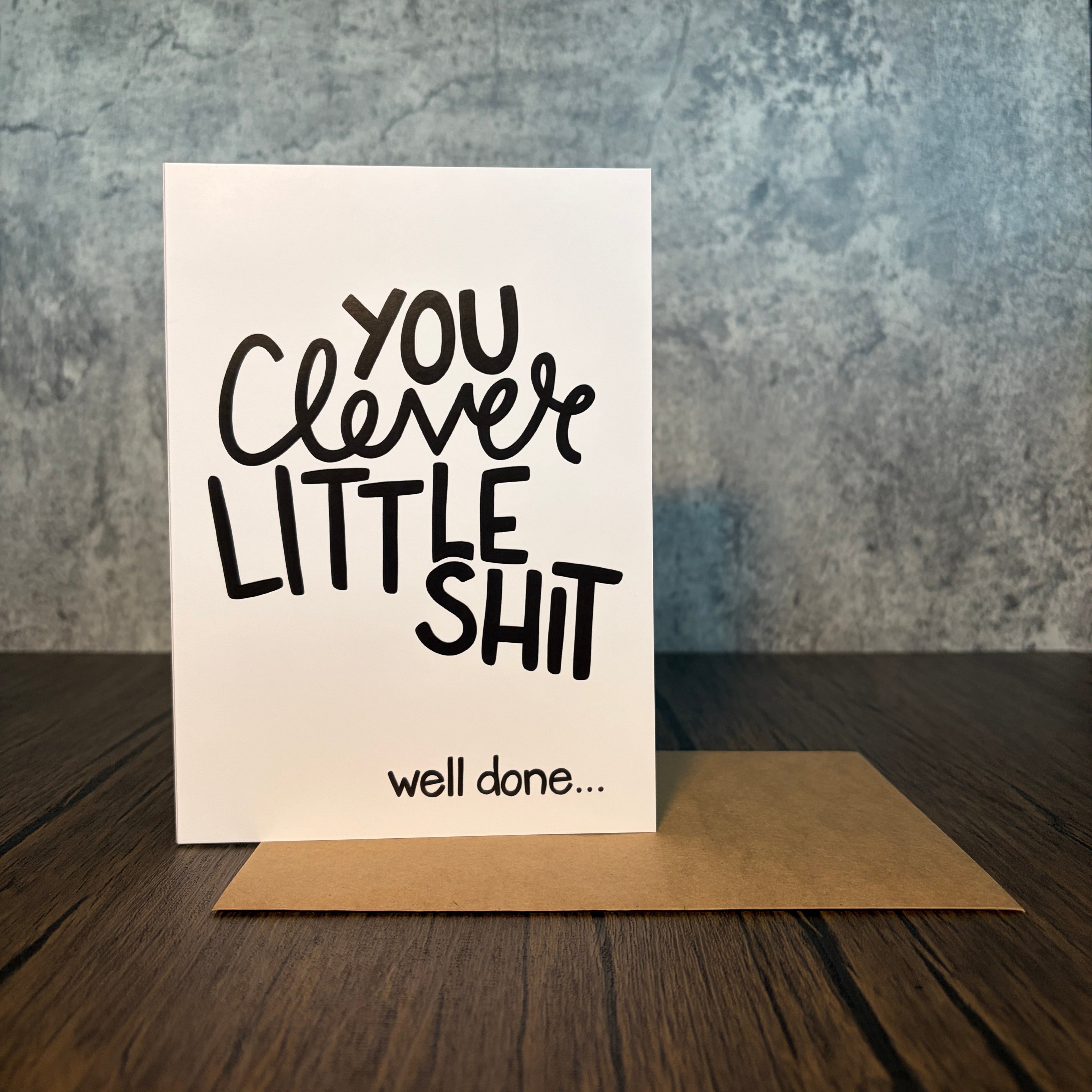Clever Little Shit Congratulations Card