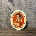 Women's Rights, Human Rights Sticker 