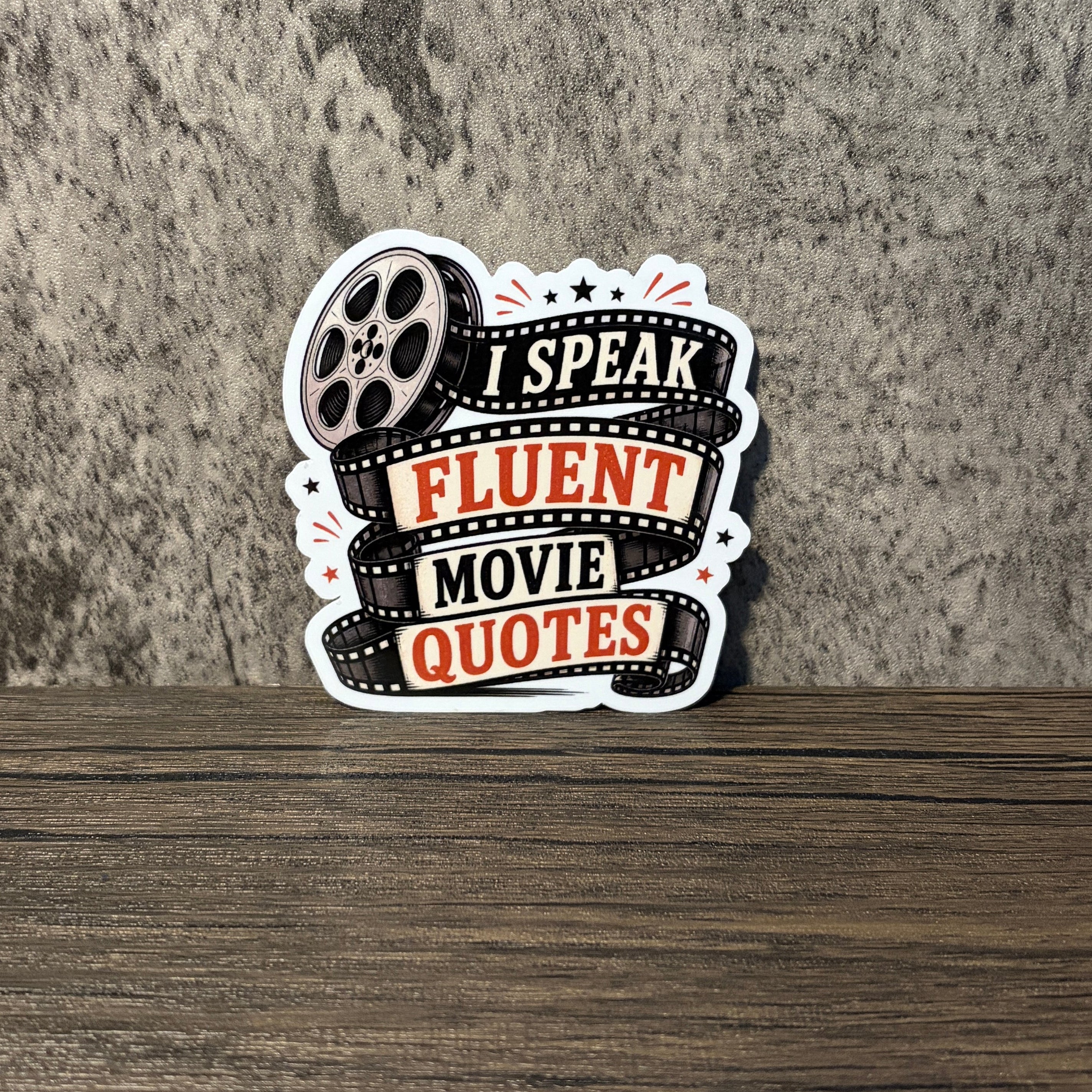 I Speak Fluent Movie Quotes Sticker