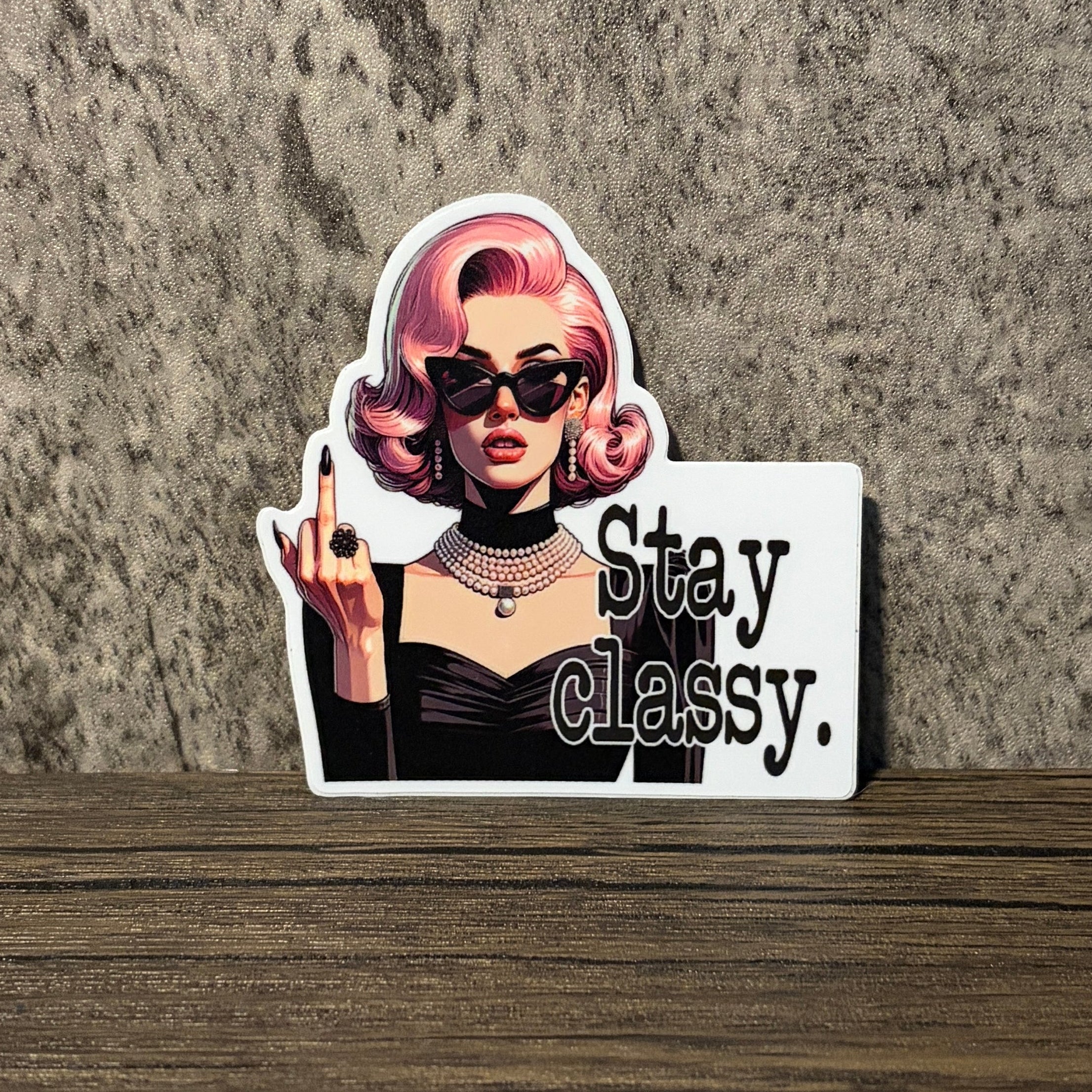 Stay Classy Retro Vinyl Sticker