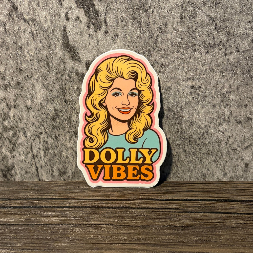 Dolly Vibes Sticker (Dolly Parton)