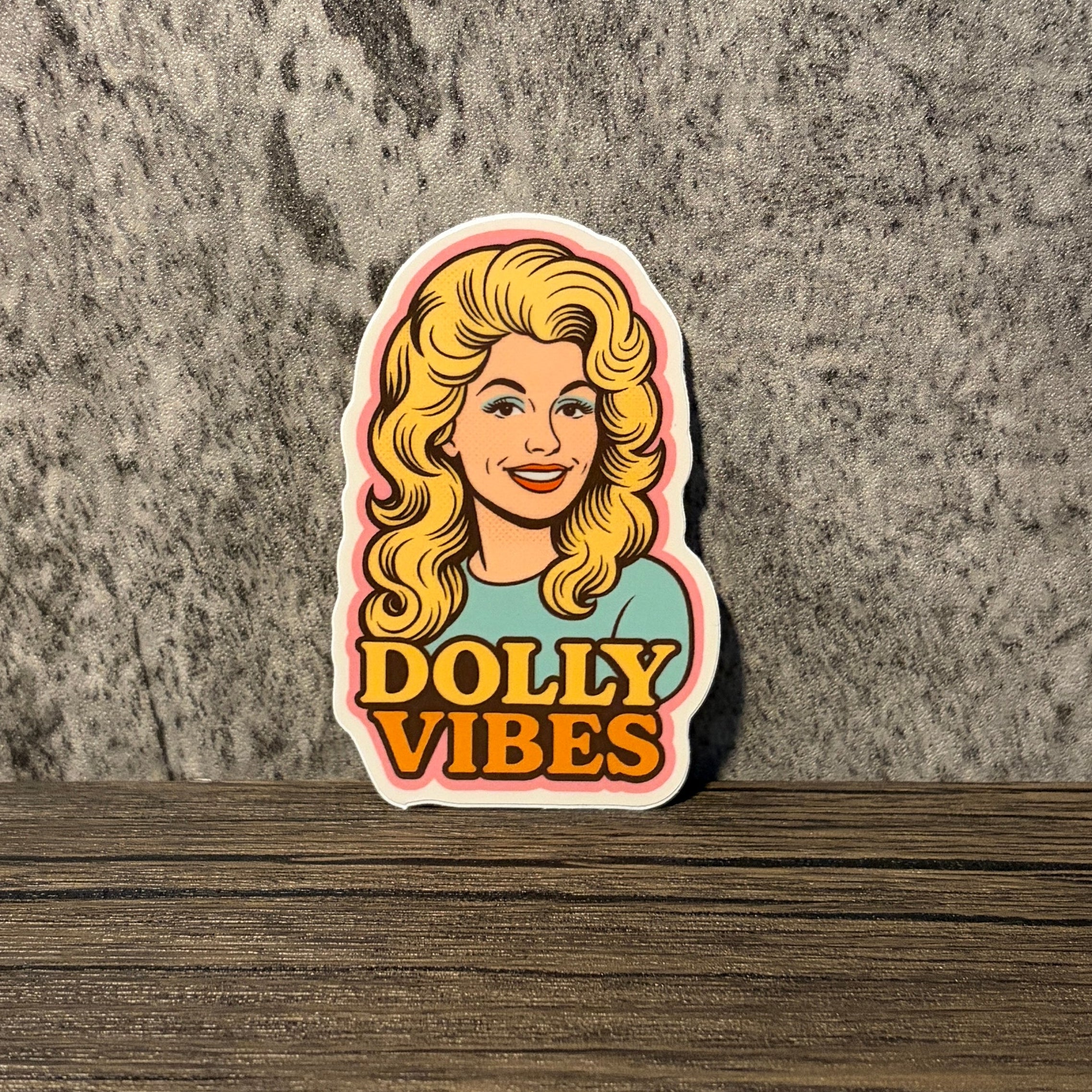 Dolly Vibes Sticker (Dolly Parton)