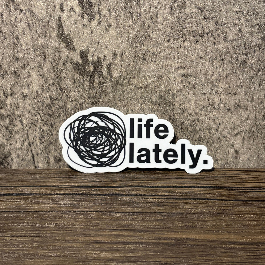 Life Lately Sticker