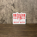 Meow Meow Meow Vinyl Sticker
