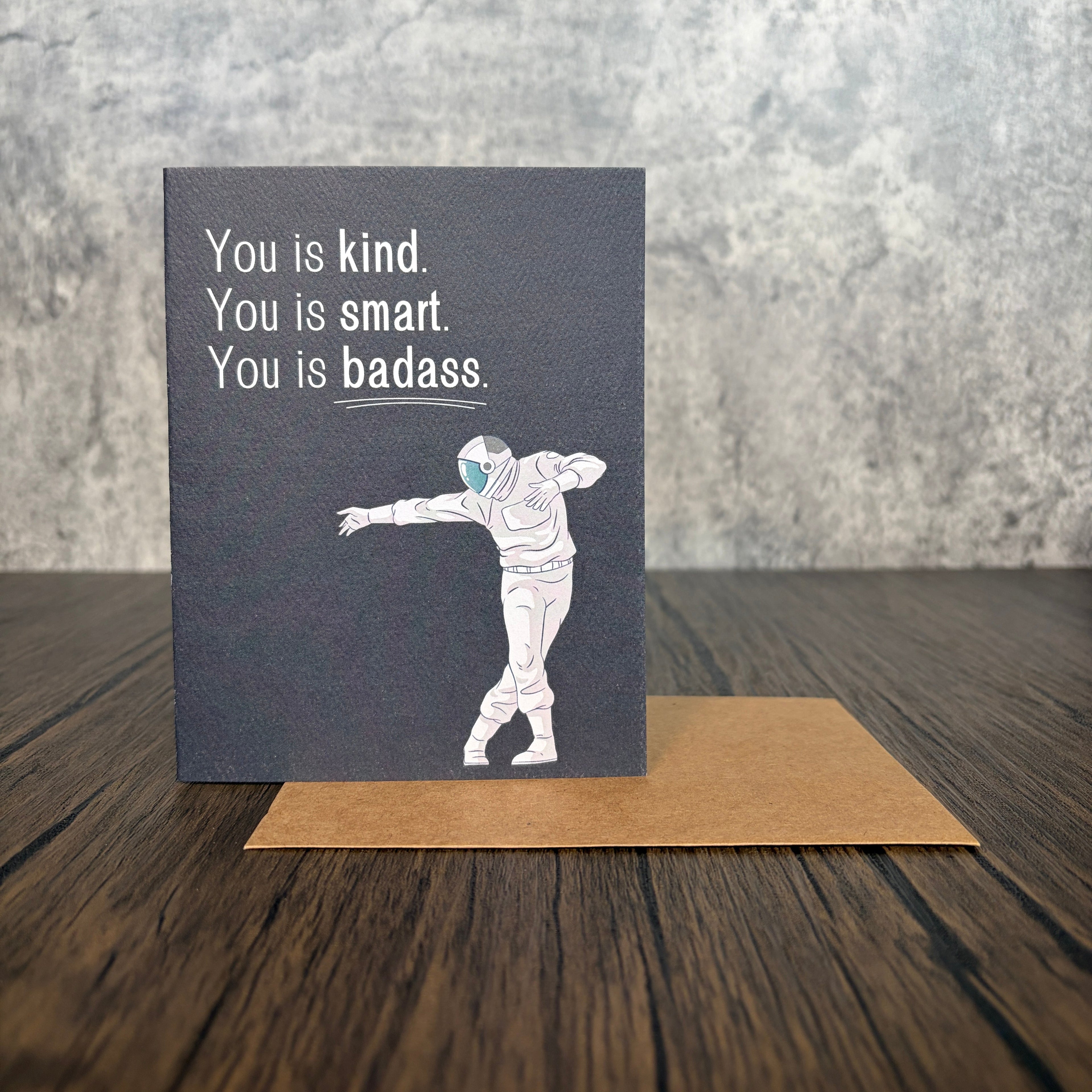You is Badass Greeting Card