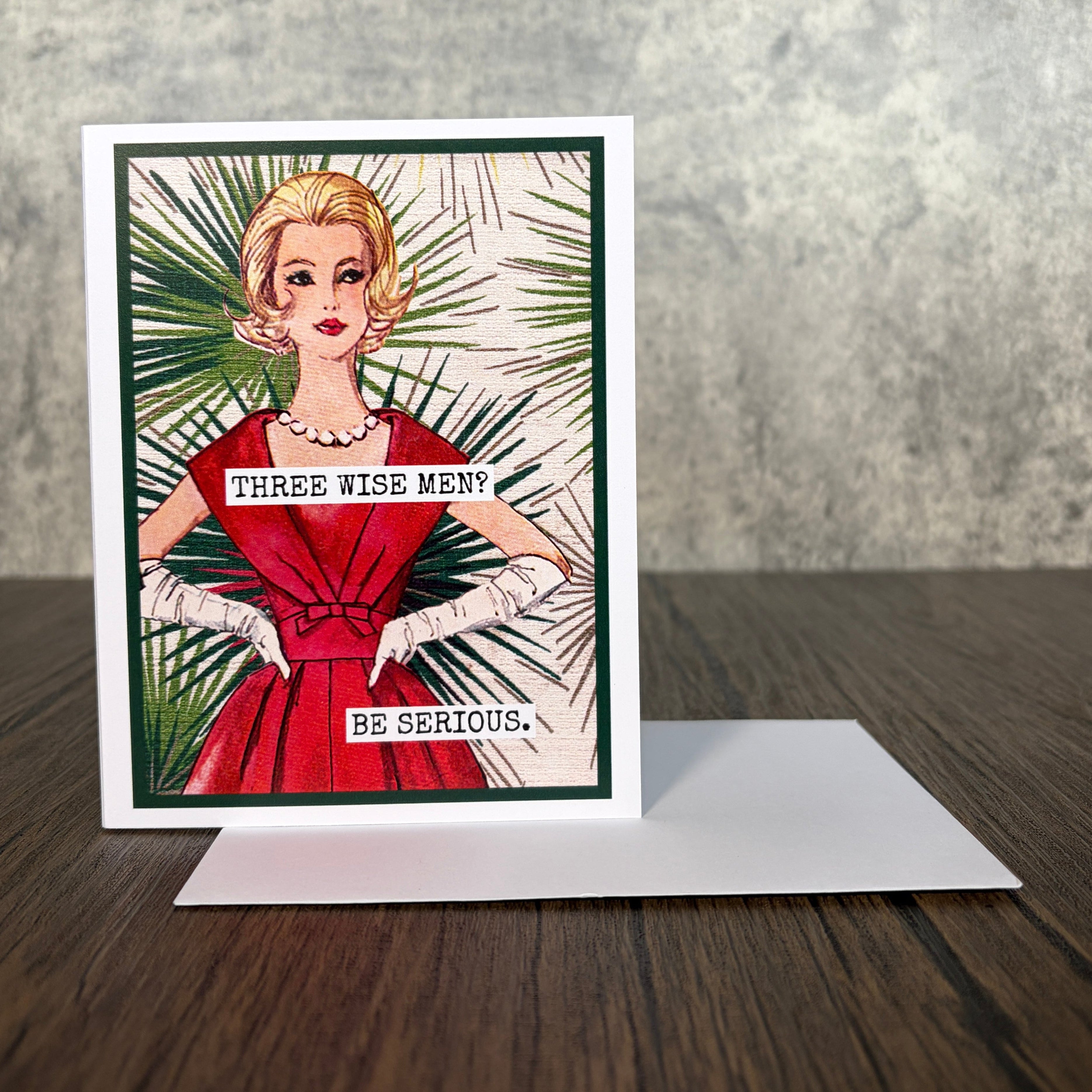 Three Wise Men? Be Serious Card