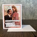 I'd Take a Bullet For You. Not In The Head Card