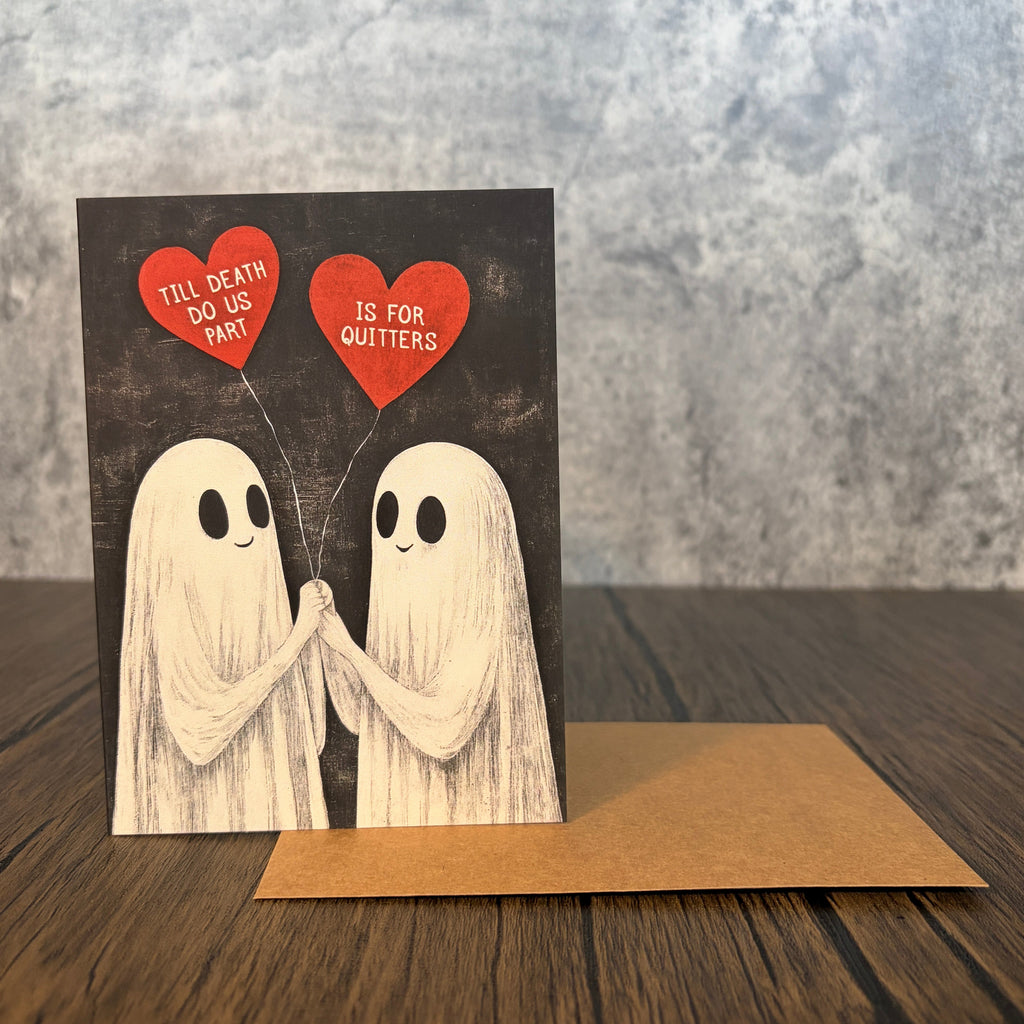 Till Death Do Us Part Is for Quitters Card