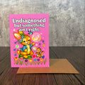 Undiagnosed but Something Ain’t Right Greeting Card