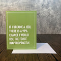 If I Became a Jedi Greeting Card