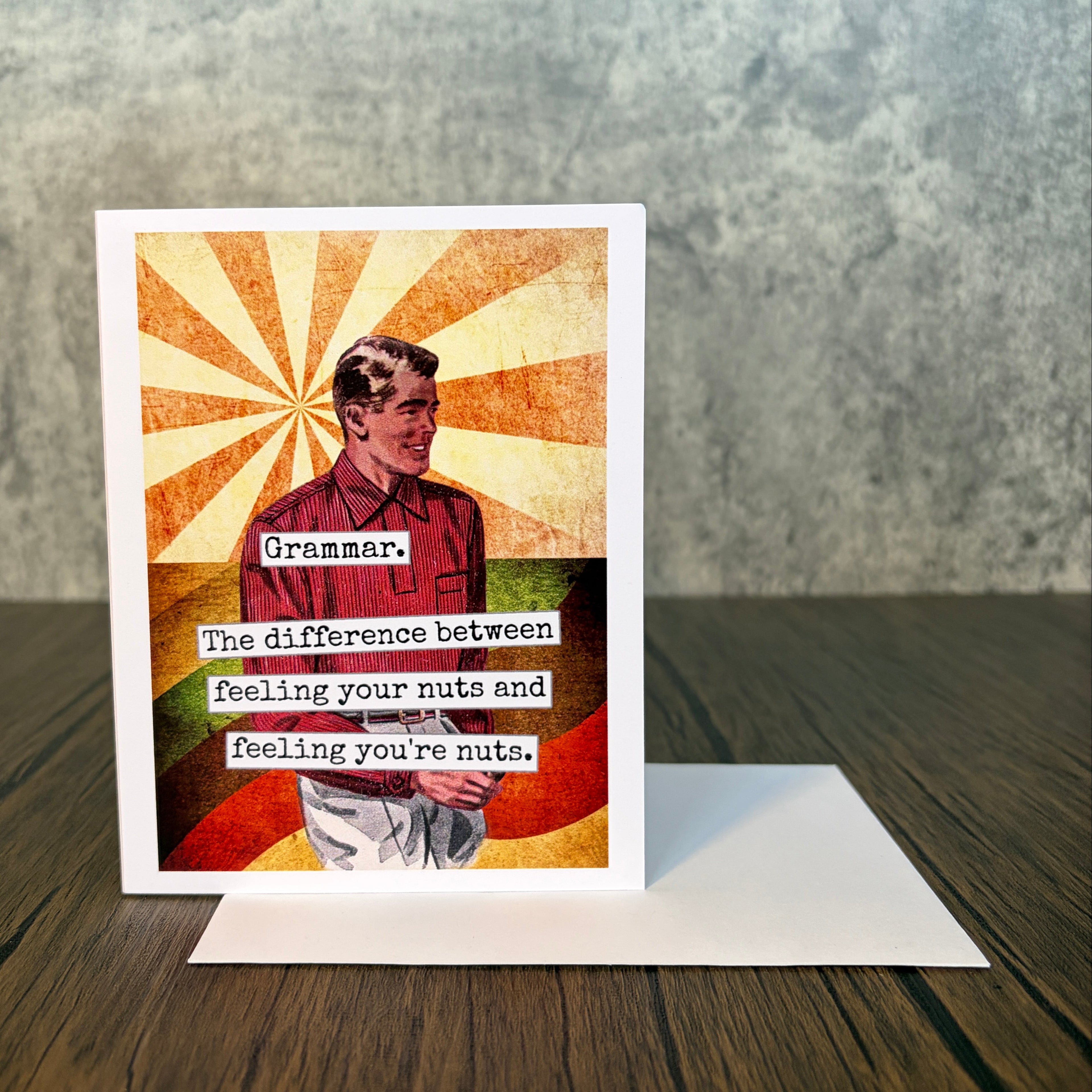 Grammar - Feeling Your Nuts Any time Card
