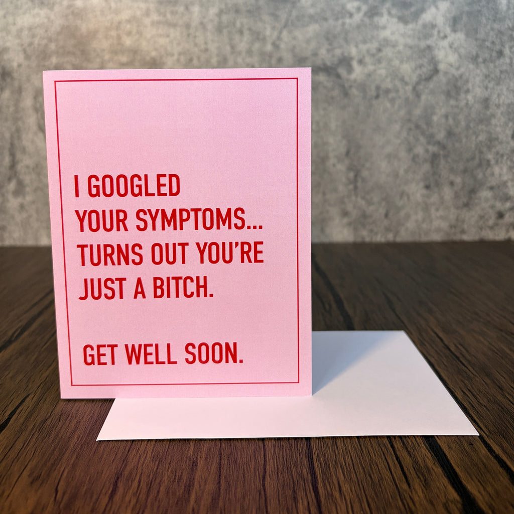 Googled Your Symptoms Card
