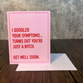Googled Your Symptoms Card