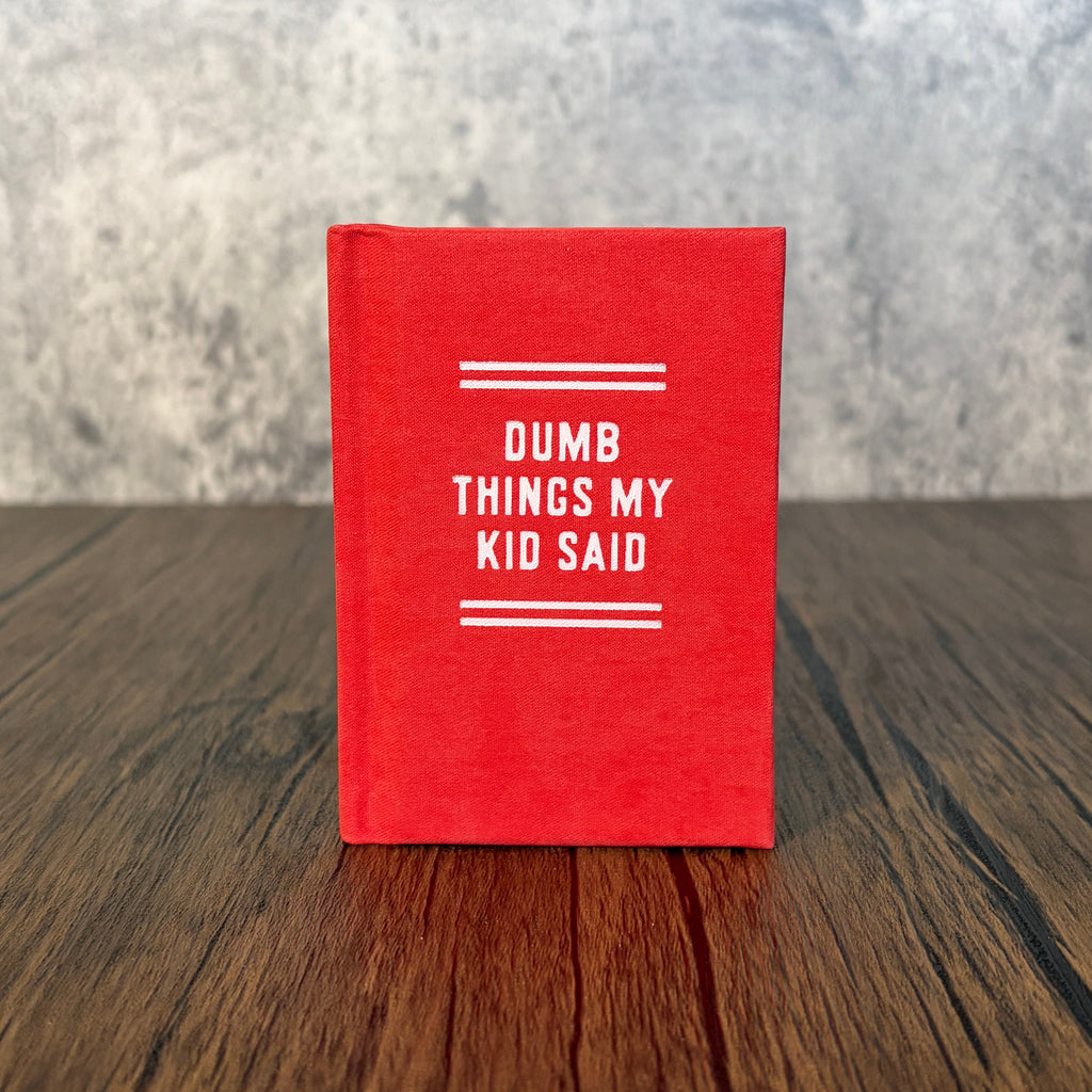 Dumb Things My Kid Said Tiny Diary