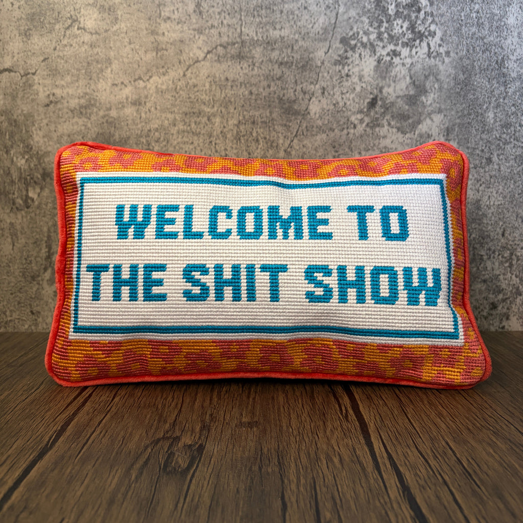 Welcome To The Shit Show Pillow