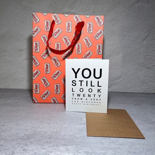 You Still Look Twenty From A Distance Birthday Card