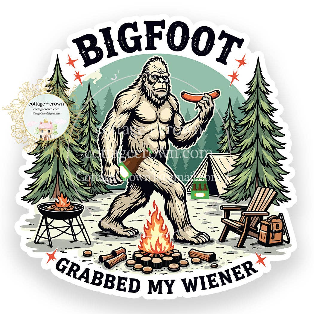 Bigfoot Grabbed My Weiner Vinyl Sticker