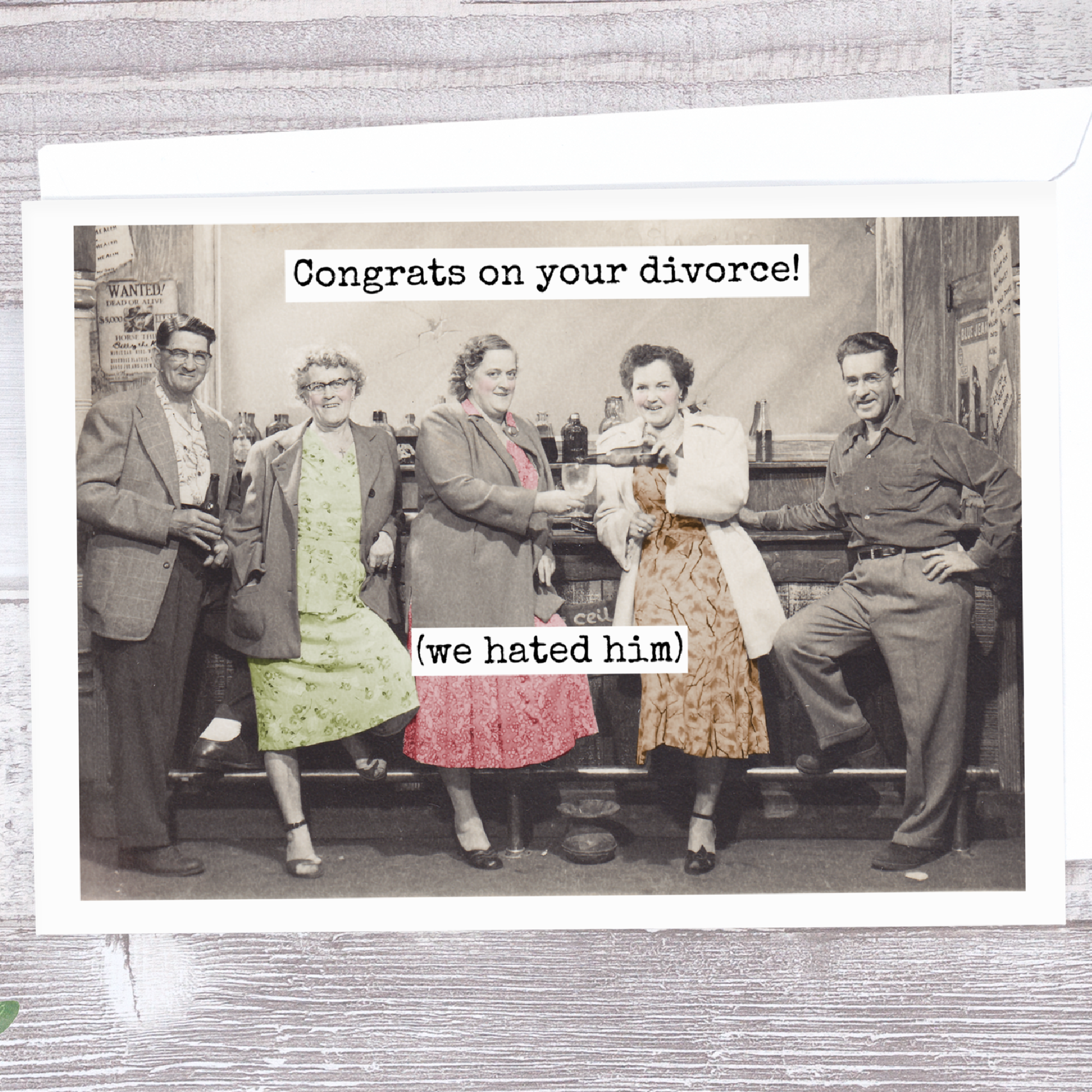 Congrats On Your Divorce! (We Hated Him) Card