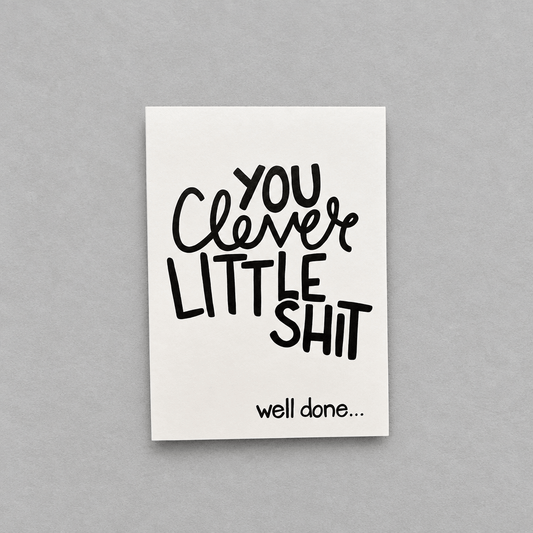 Clever Little Shit Congratulations Card photo 1 on the lighter grey backdrop