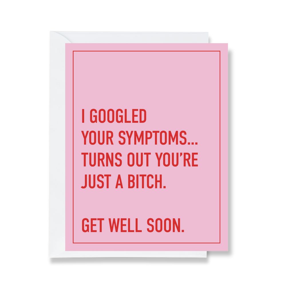 Googled Your Symptoms Card