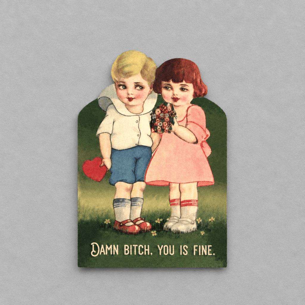 Damn Bitch, You Is Fine Card photo 1 on the lighter grey backdrop