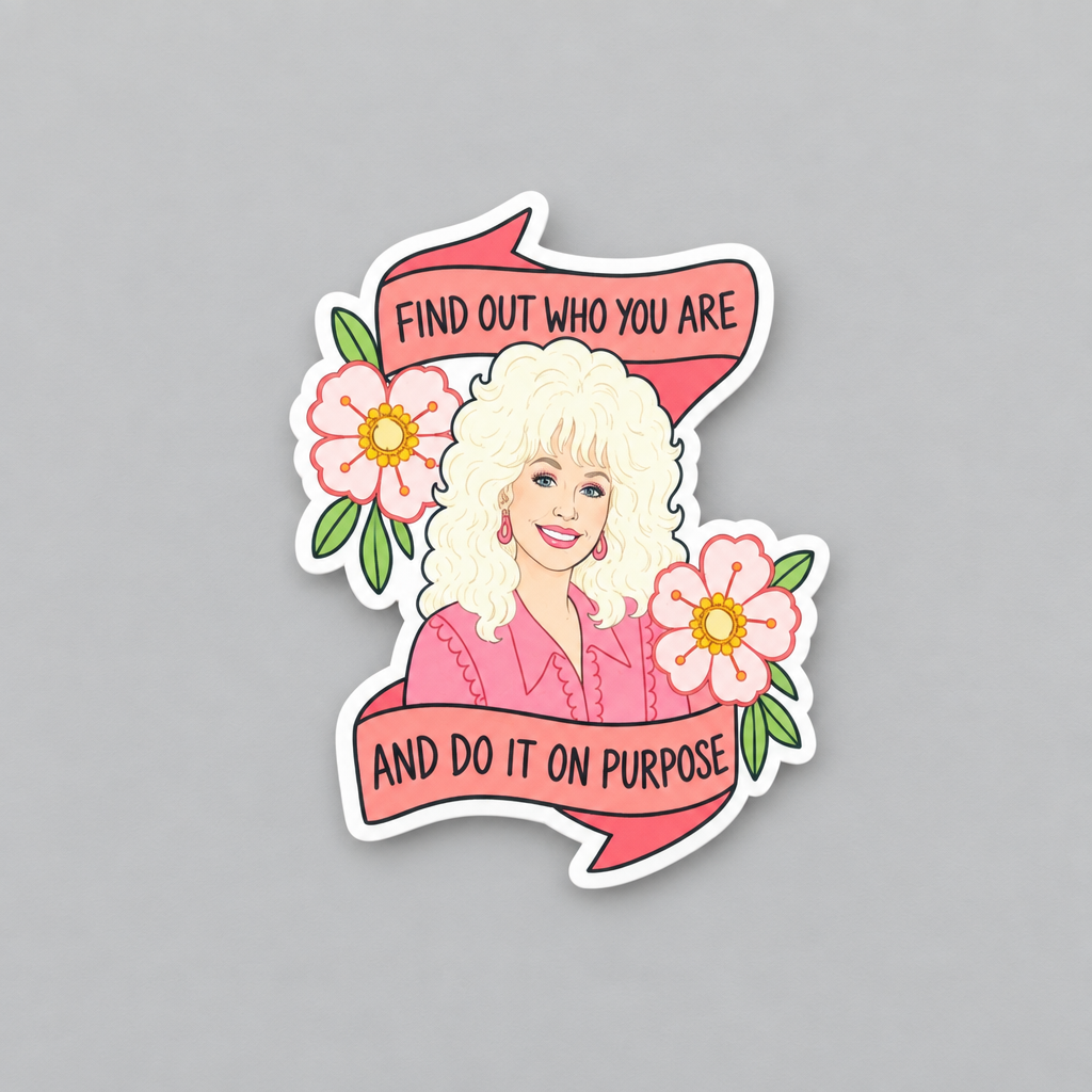Dolly quote vinyl sticker on light grey background