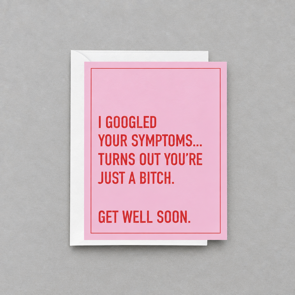 Googled Your Symptoms Card photo 1 on the lighter grey backdrop