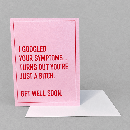Googled Your Symptoms Card photo 2 on the lighter grey backdrop