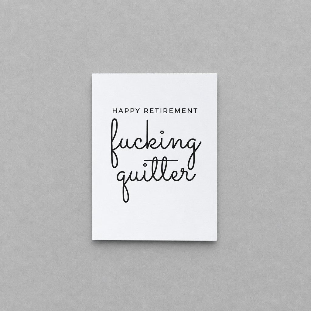Happy Retirement Fucking Quitter Card photo 1 on the lighter grey backdrop