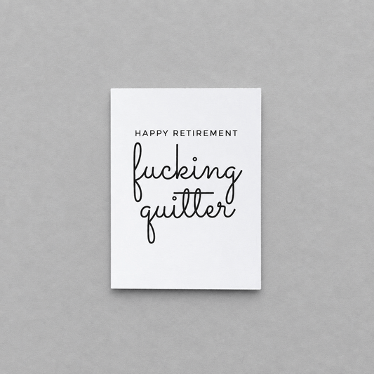 Happy Retirement Fucking Quitter Card photo 1 on the lighter grey backdrop