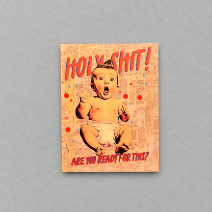 Holy Shit! New Baby Card photo 1 on the lighter grey backdrop