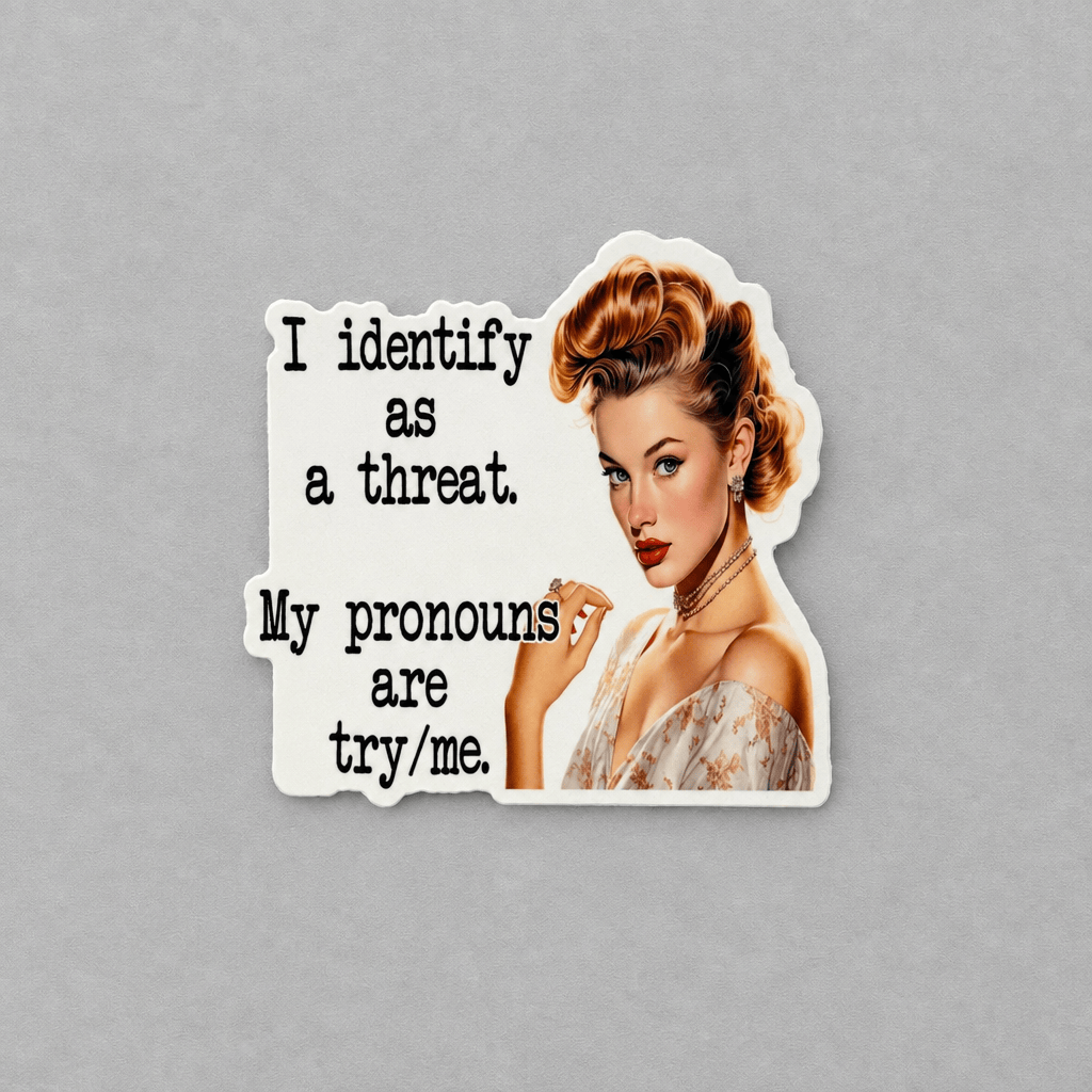 I Identify As A Threat Sticker photo 2 on the lighter grey backdrop